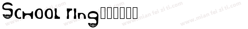 School ring字体转换